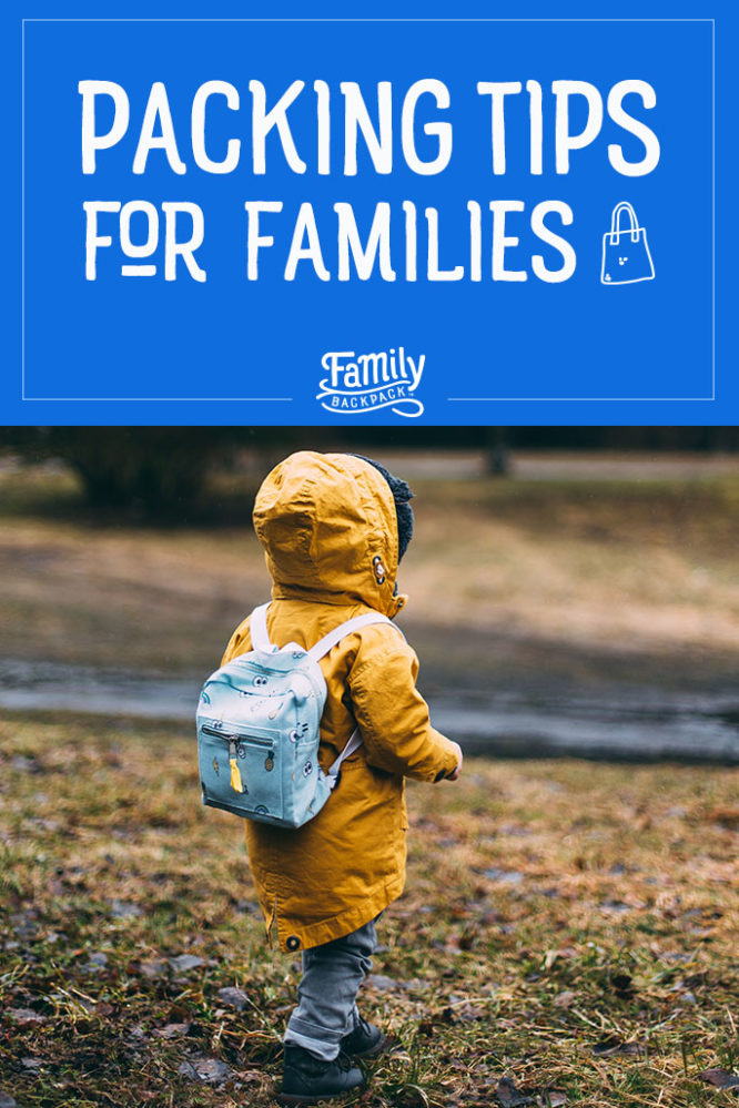 Packing tips | The Family Backpack | July17Epostcard